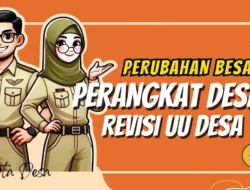 PERUBAHAN BESAR! Status Perangkat Desa Paska Revisi UU Desa